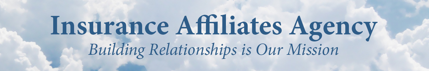 Insurance Affiliates Agency Building Relationships is Our Mission